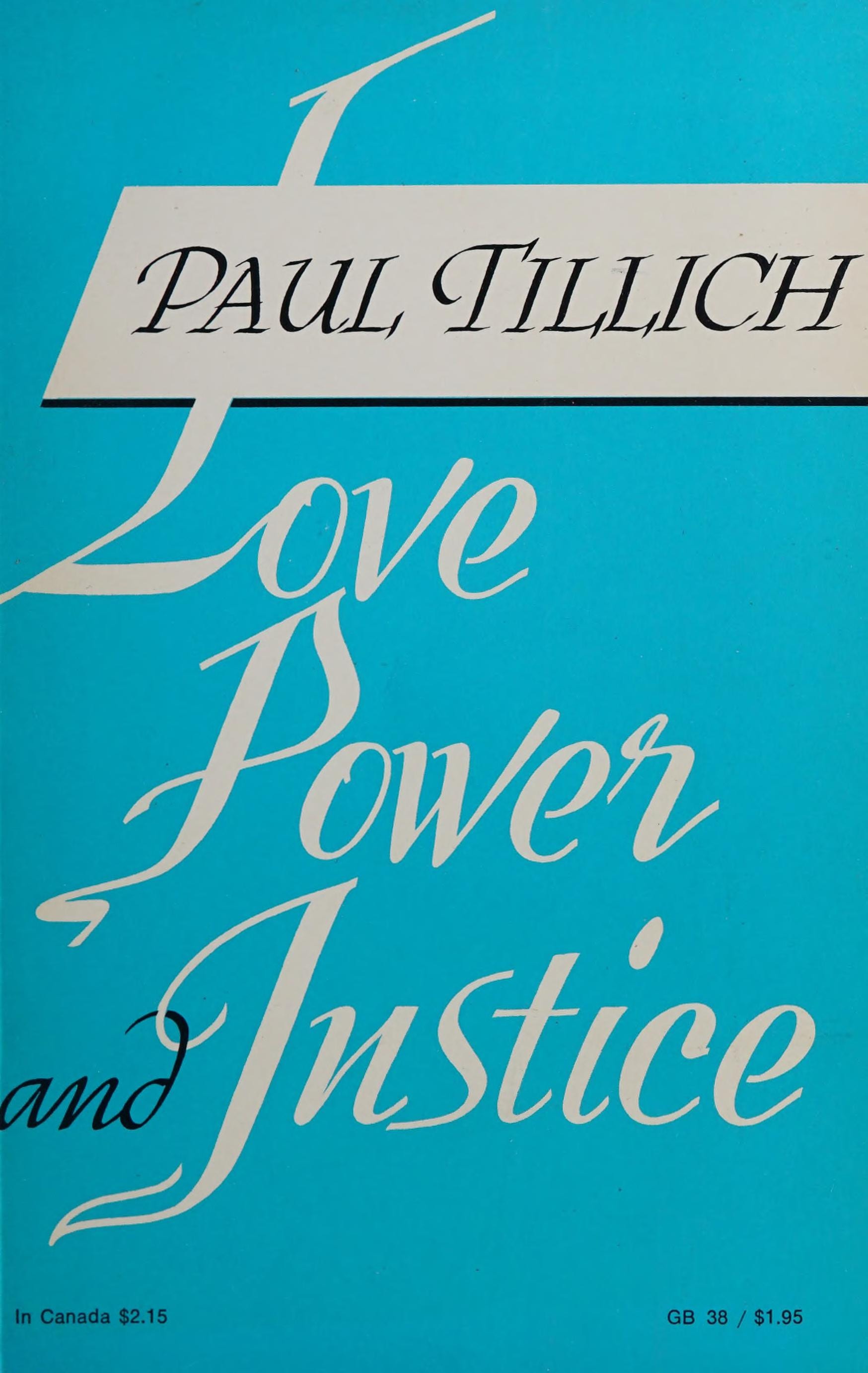 Love, Power, and Justice Ontological Analyses and Ethical Applications
