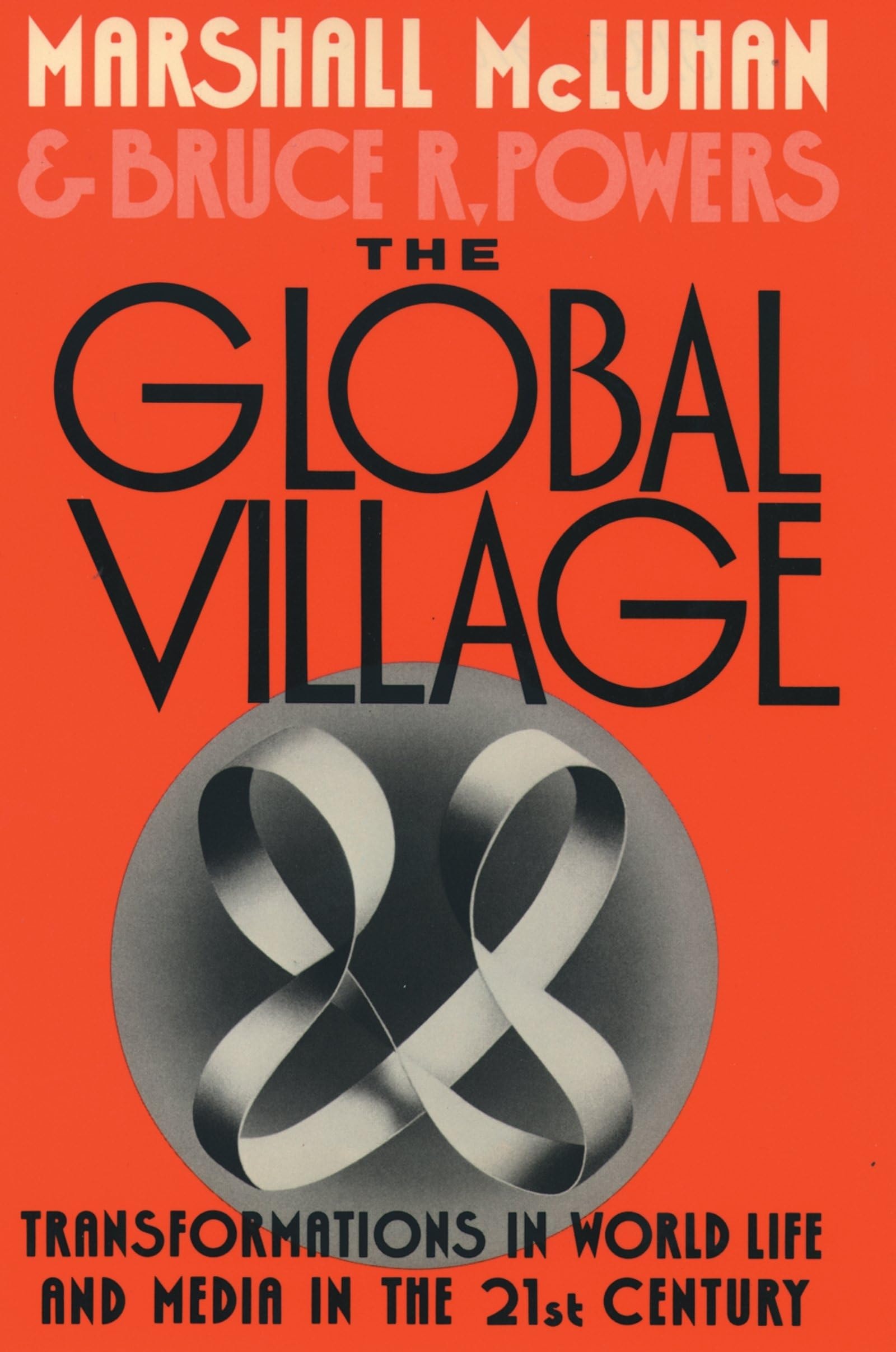 The Global Village Transformations in World Life and Media in the 21st Century