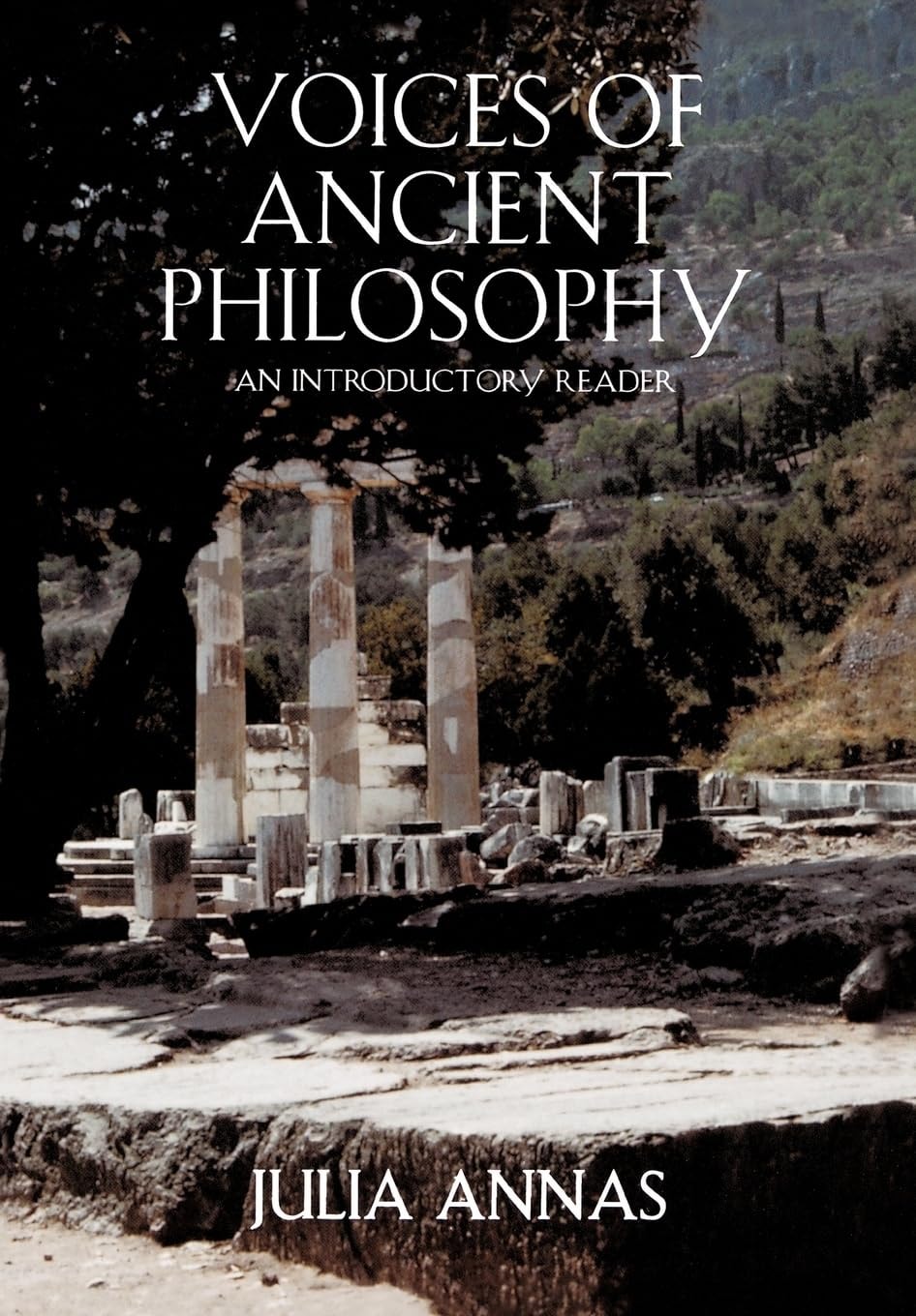 Voices of Ancient Philosophy An Introductory Reader