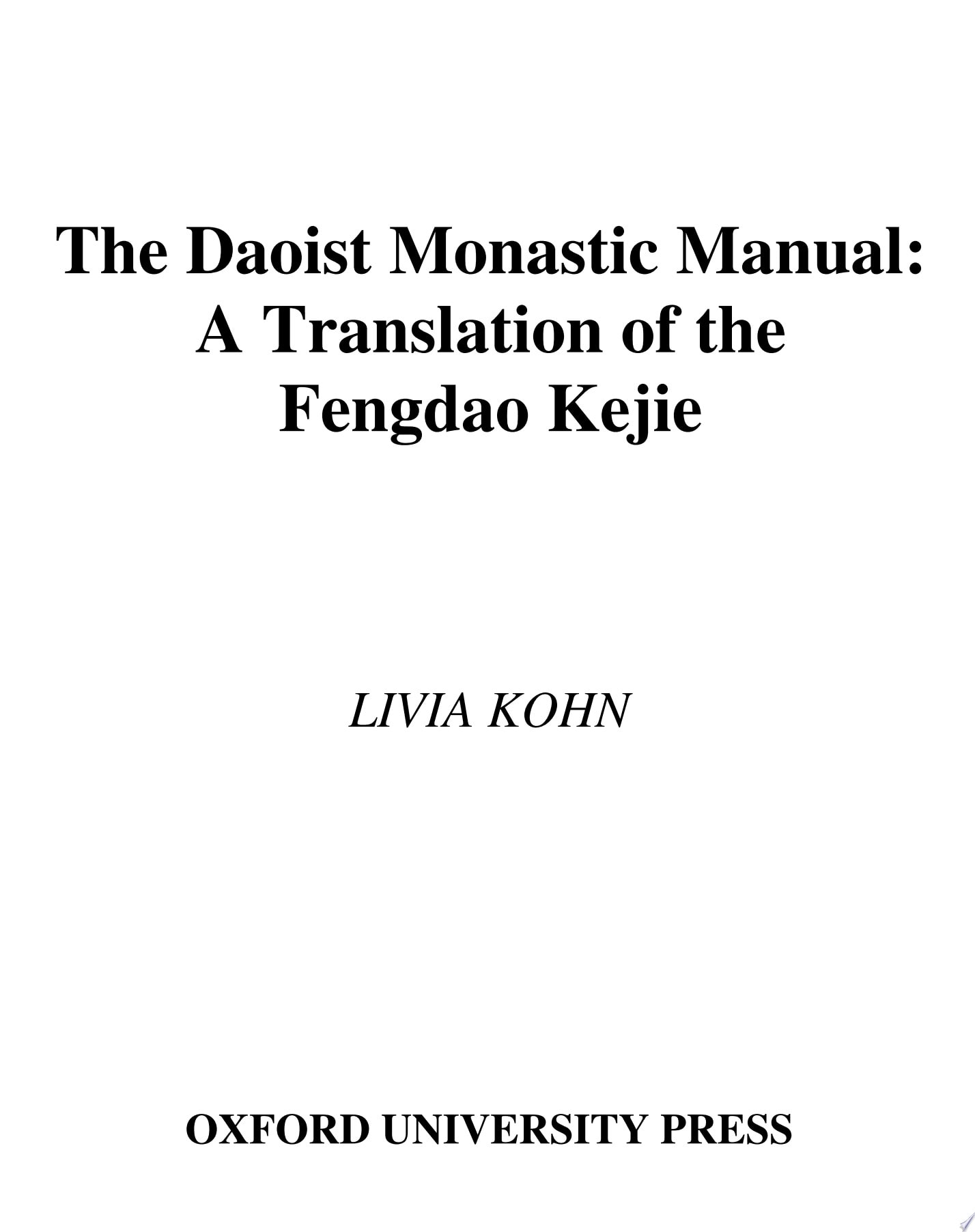The Daoist Monastic Manual A Translation of the Fengdao Kejie