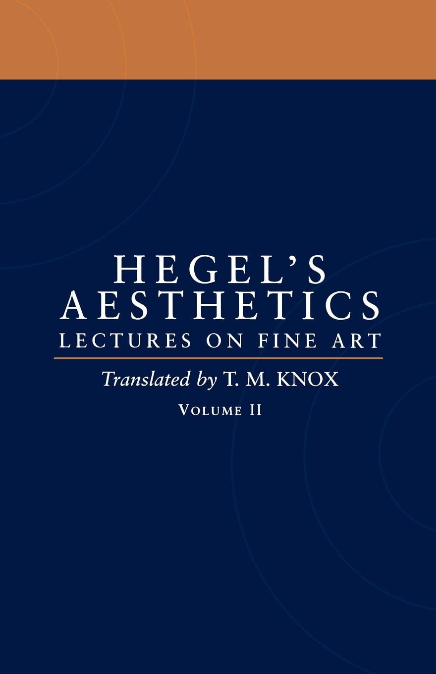 Aesthetics Lectures on Fine Art Volume II