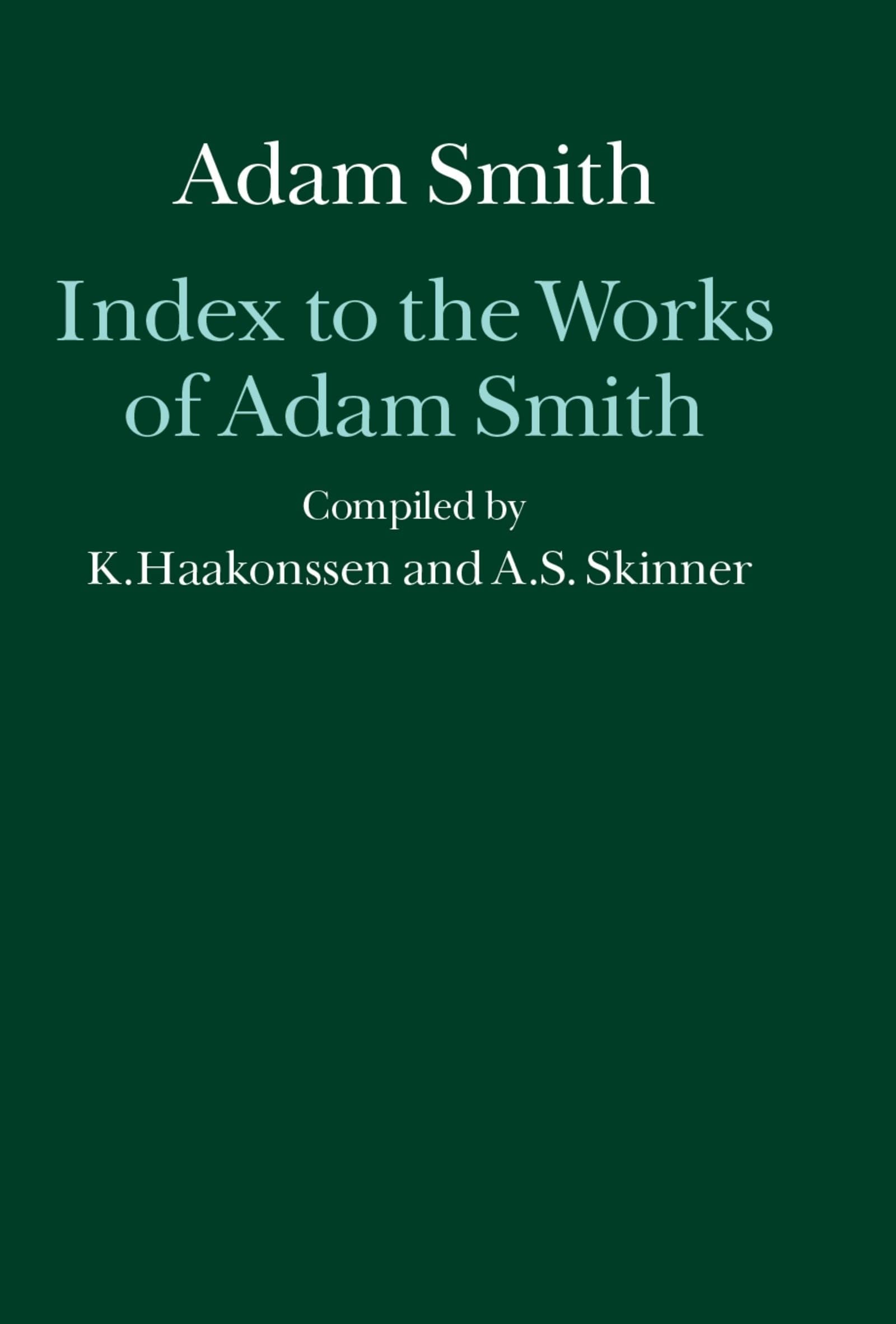 The Glasgow Edition of the Works and Correspondence of Adam Smith