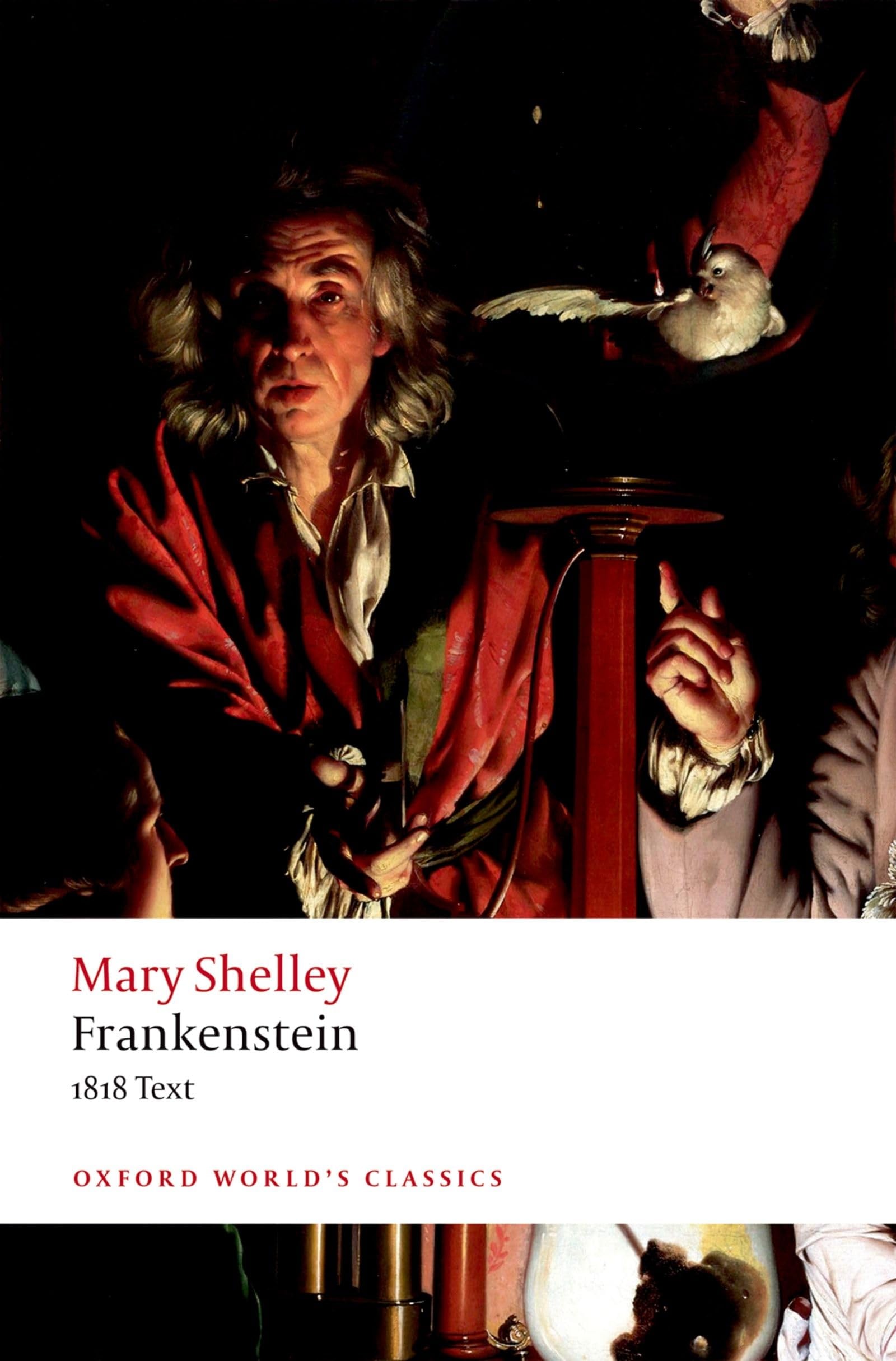 Frankenstein Or the Modern Prometheus The 1818 Text