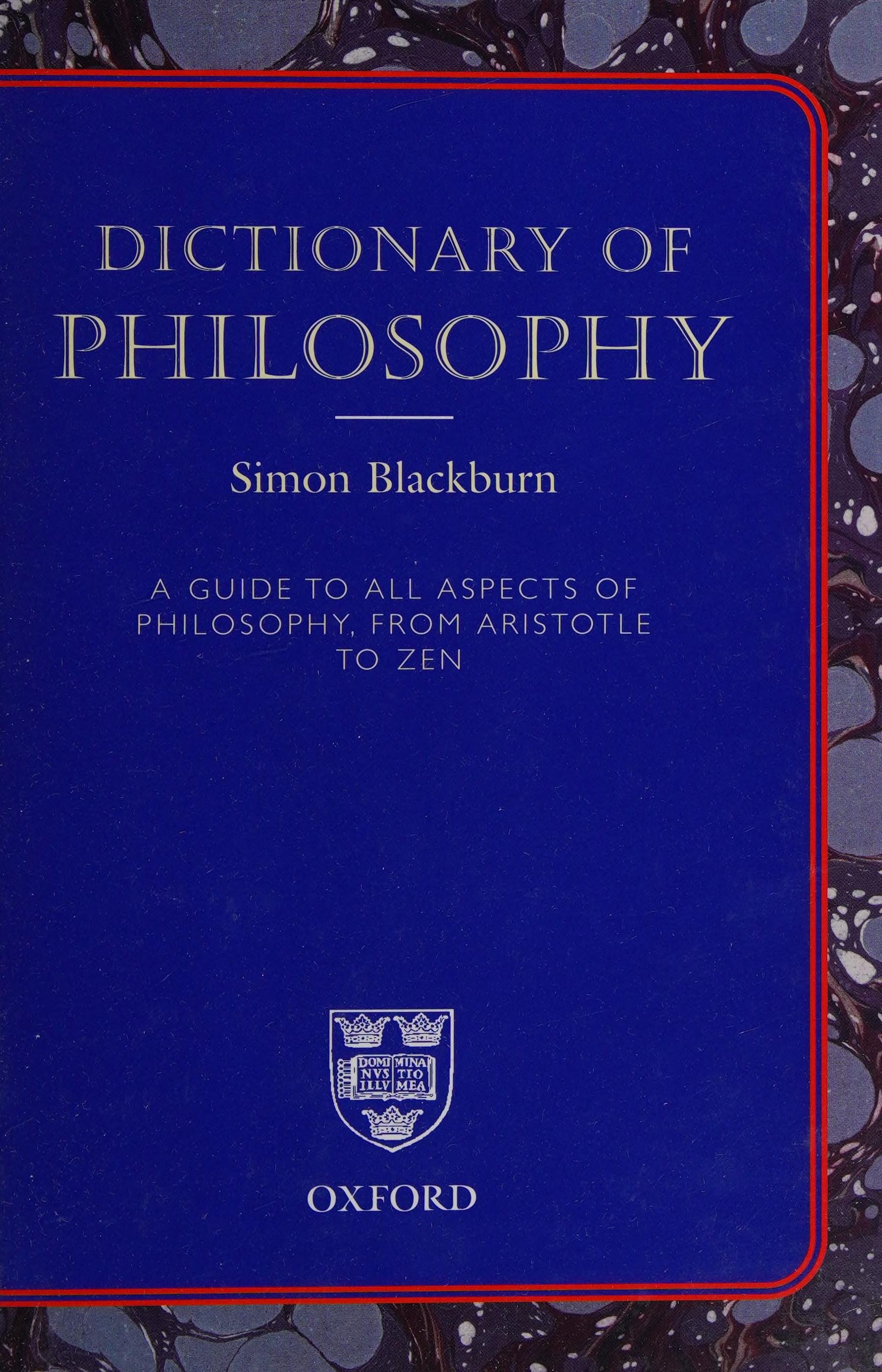 The Oxford Dictionary of Philosophy