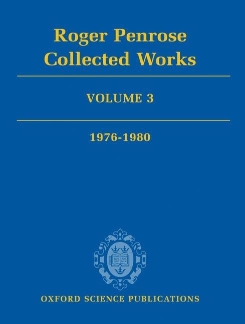 Roger Penrose: Collected Works Volume 3: 1976-1980