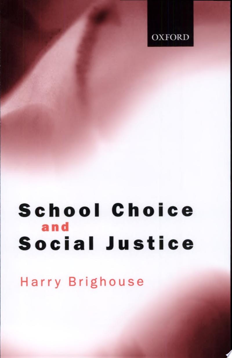 School Choice and Social Justice