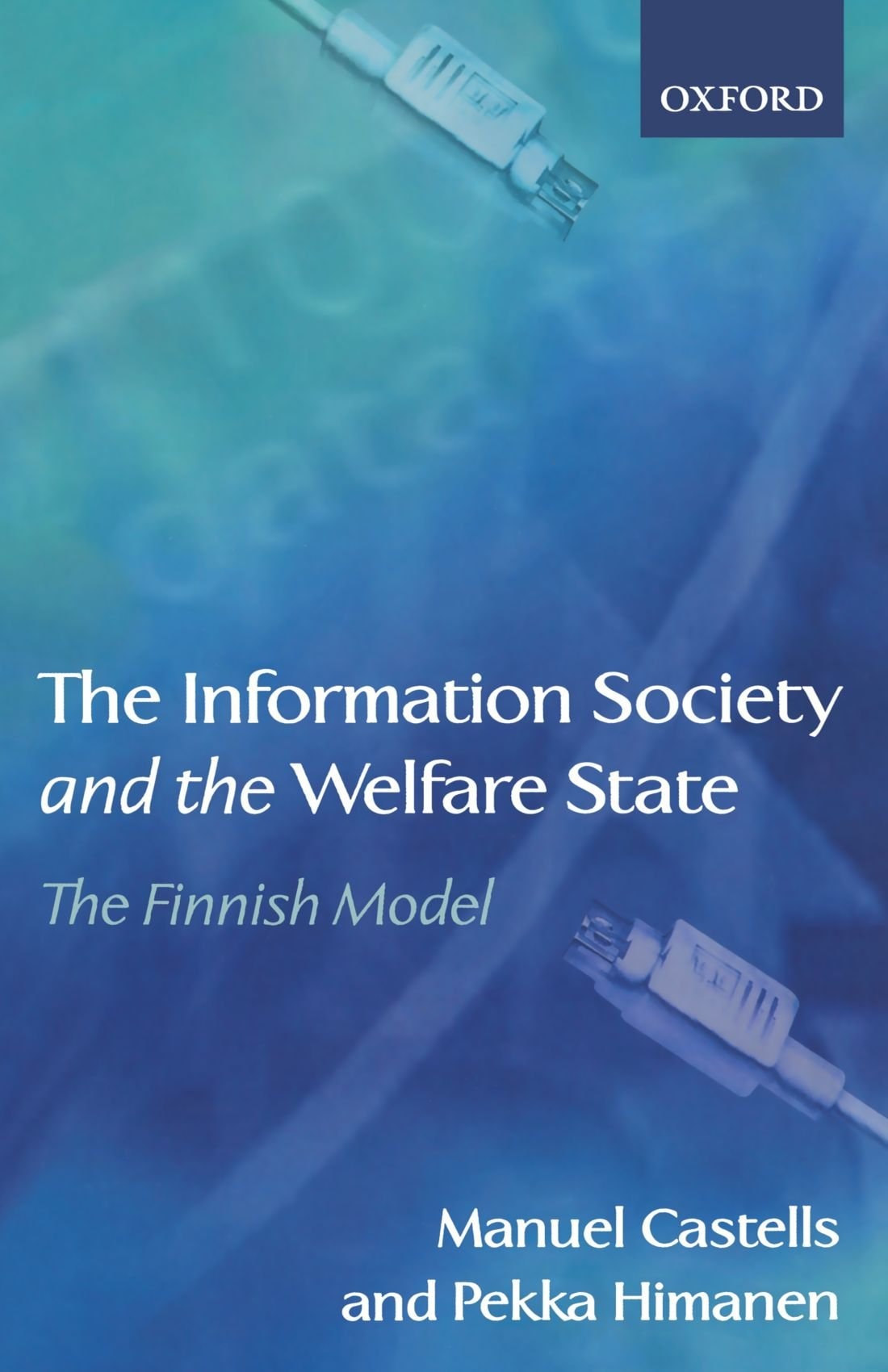 The Information Society and the Welfare State The Finnish Model