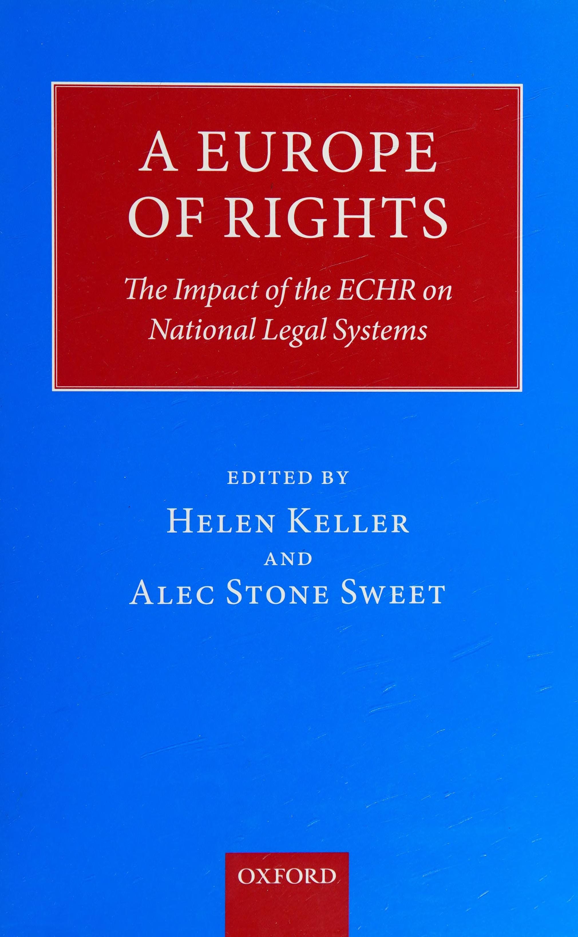 A Europe of Rights The Impact of the ECHR on National Legal Systems