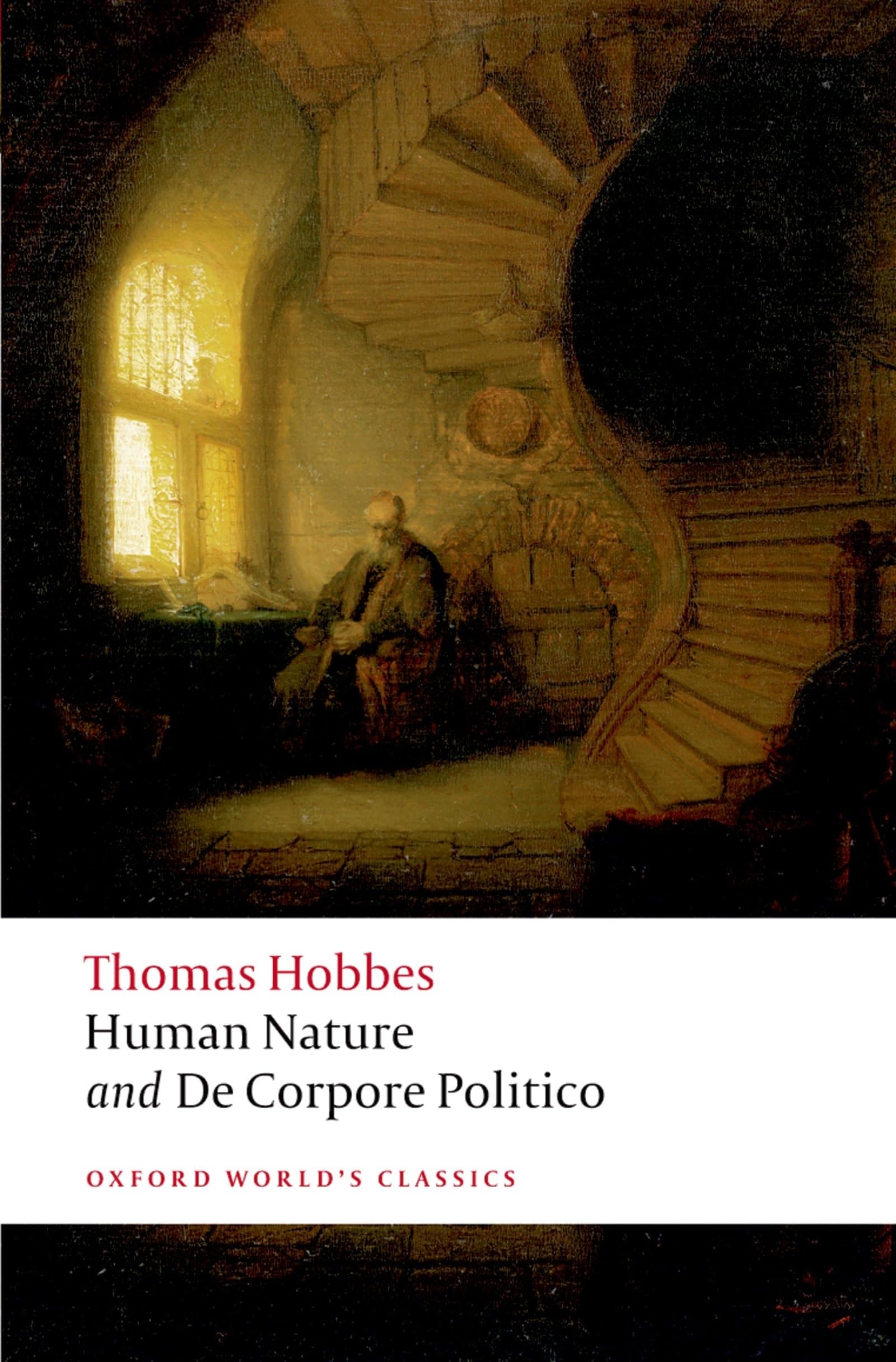 The Elements of Law, Natural and Politic Part I, Human Nature, Part II, De Corpore Politico ; with Three Lives
