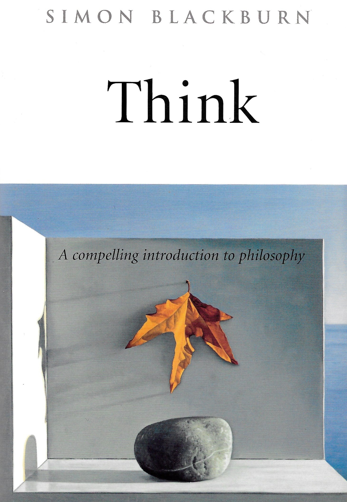 Think A Compelling Introduction to Philosophy