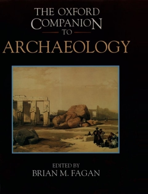 The Oxford companion to archaeology