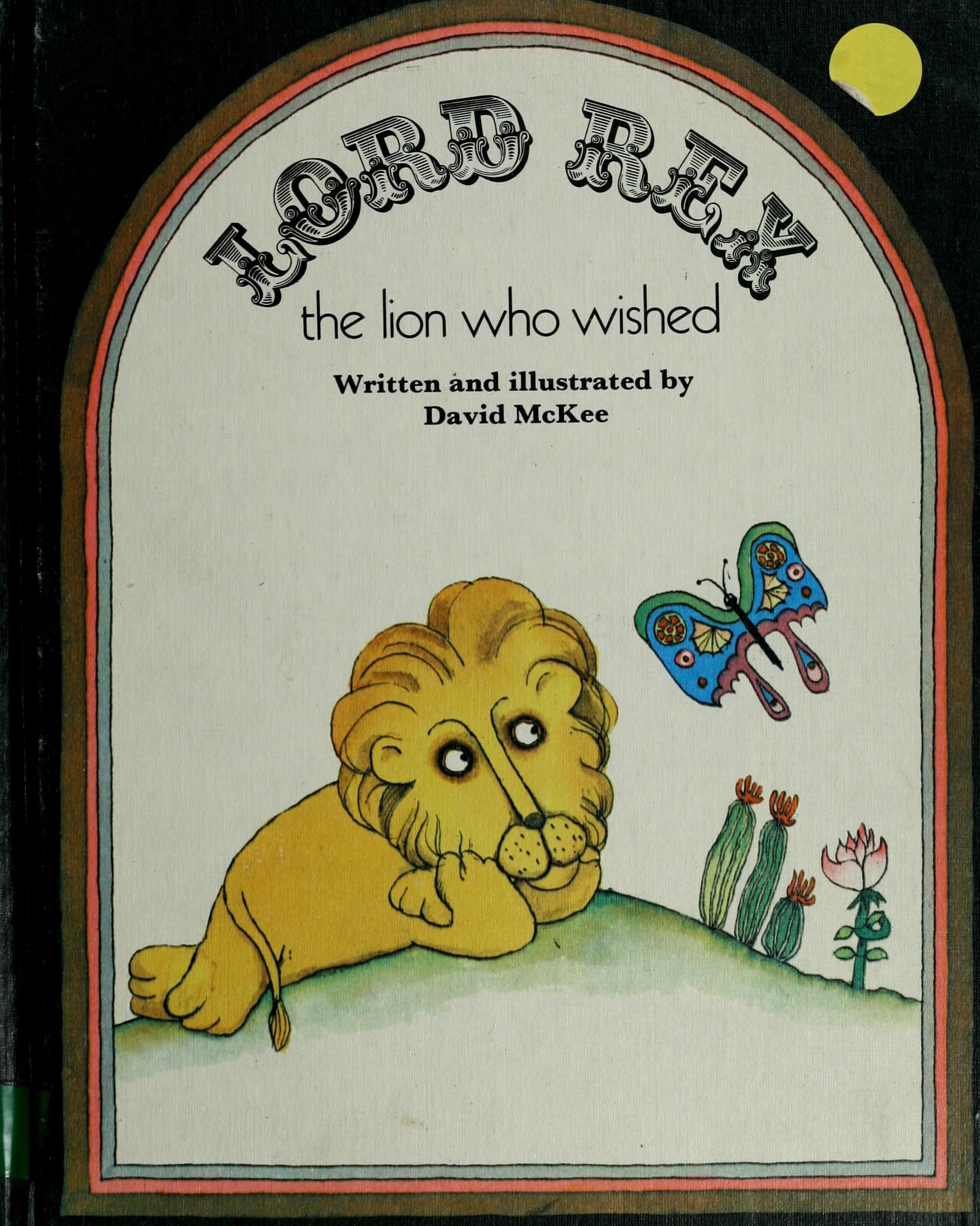 Lord Rex, the Lion who Wished