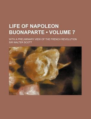 Life of Napoleon Buonaparte