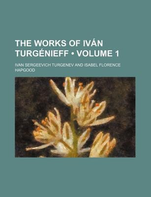 Works of Ivan Turg�nieff