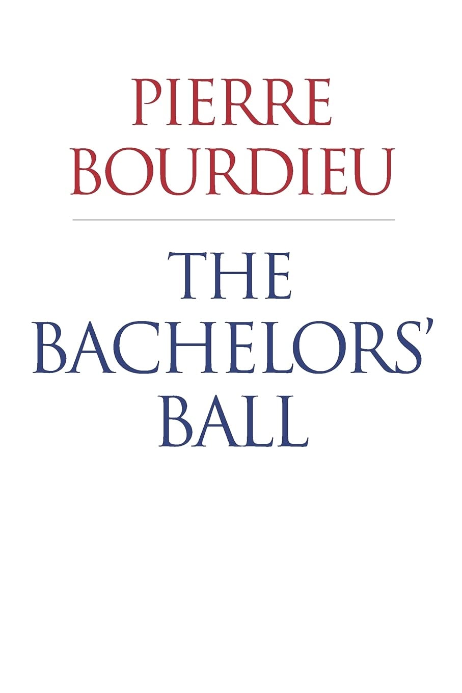 The Bachelors' Ball The Crisis of Peasant Society in Béarn