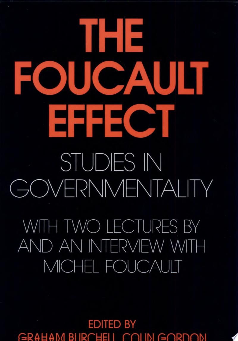 The Foucault Effect Studies in Governmentality