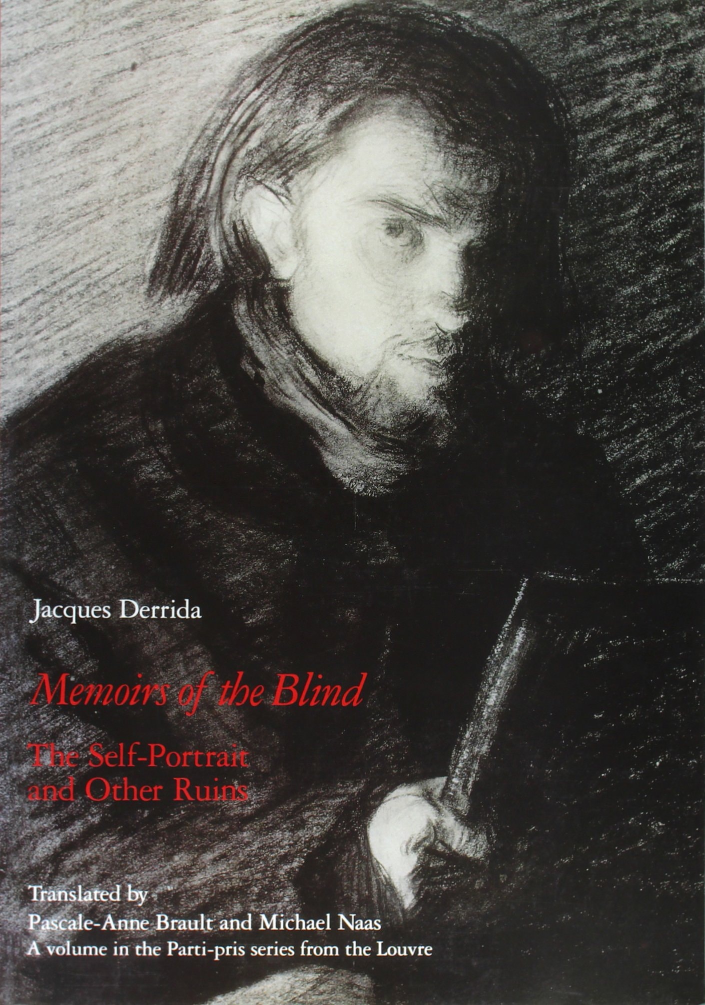 Memoirs of the Blind The Self-portrait and Other Ruins