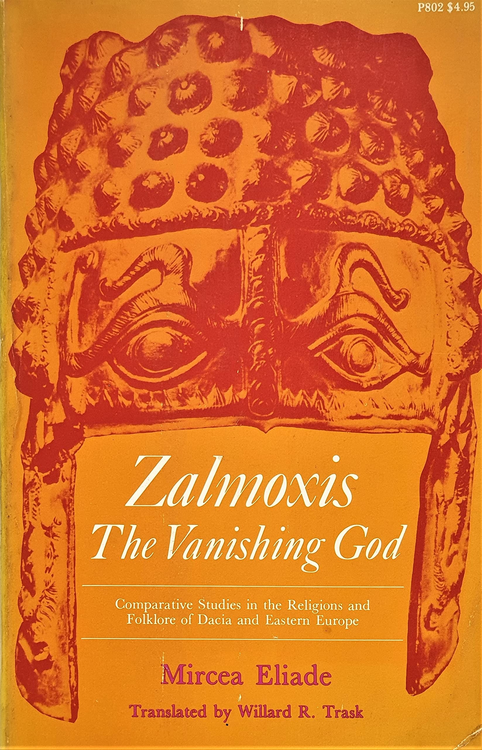 Zalmoxis, the Vanishing God Comparative Studies in the Religions and Folklore of Dacia and Eastern Europe