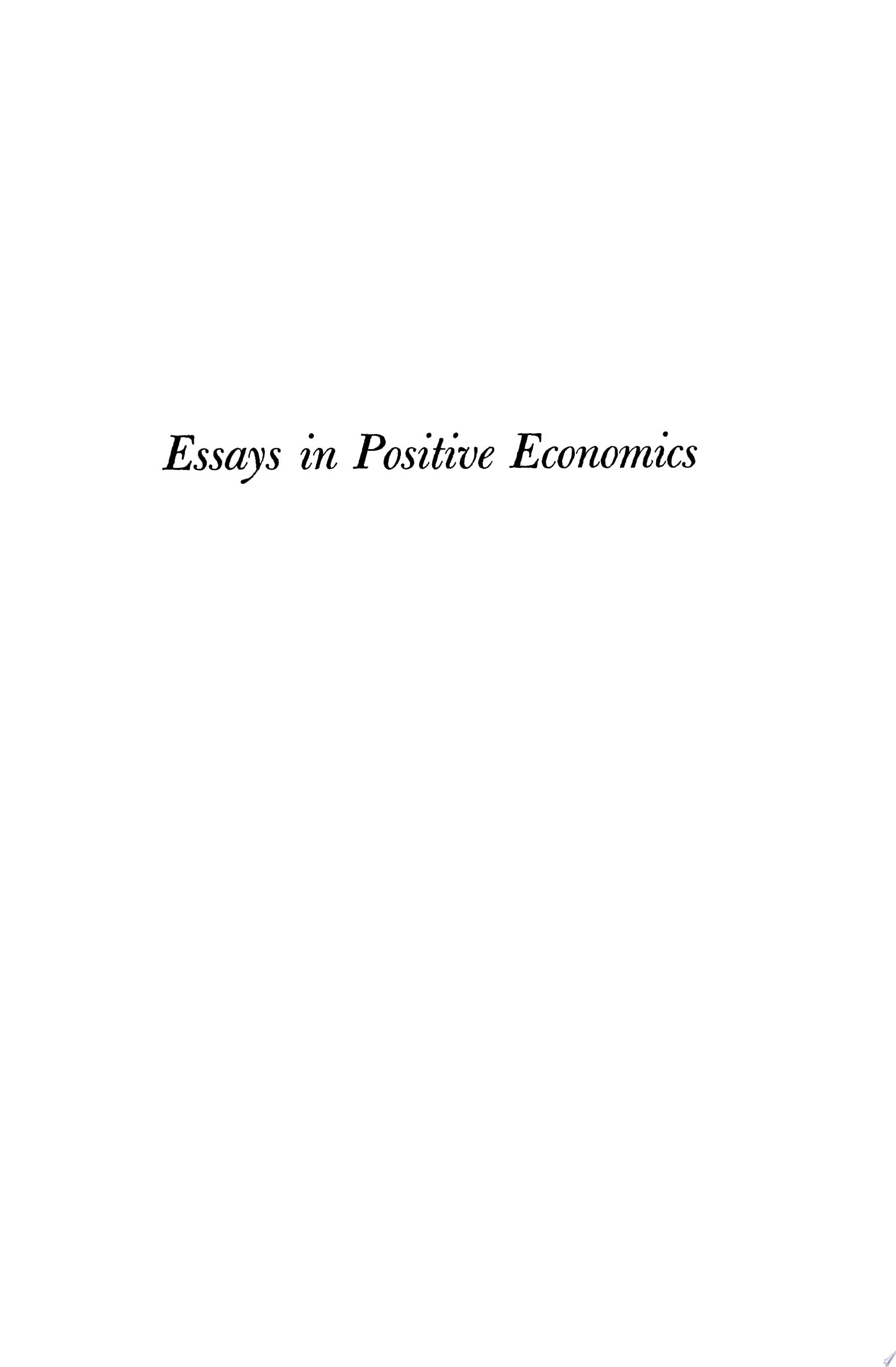 Essays in Positive Economics