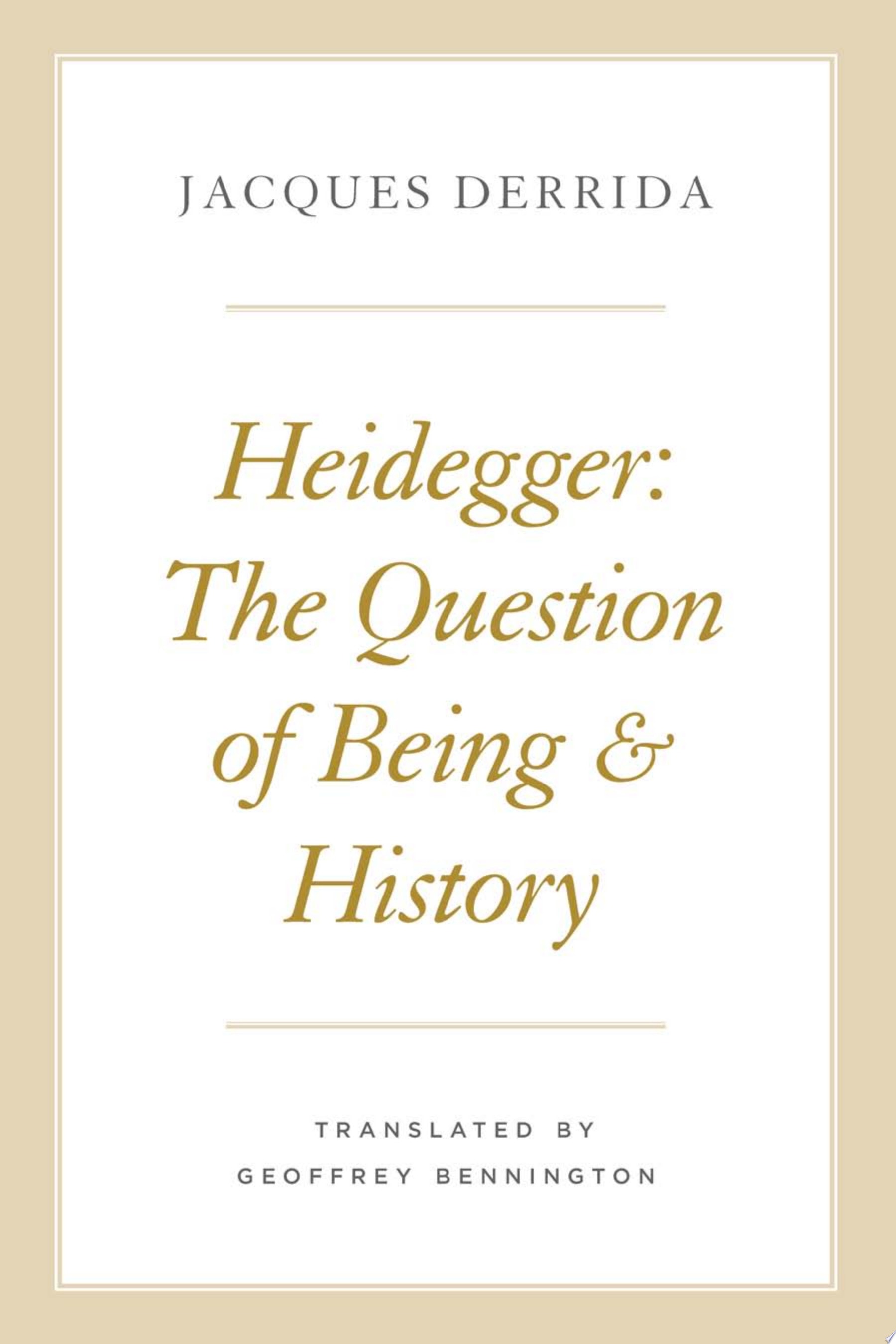 Heidegger The Question of Being and History