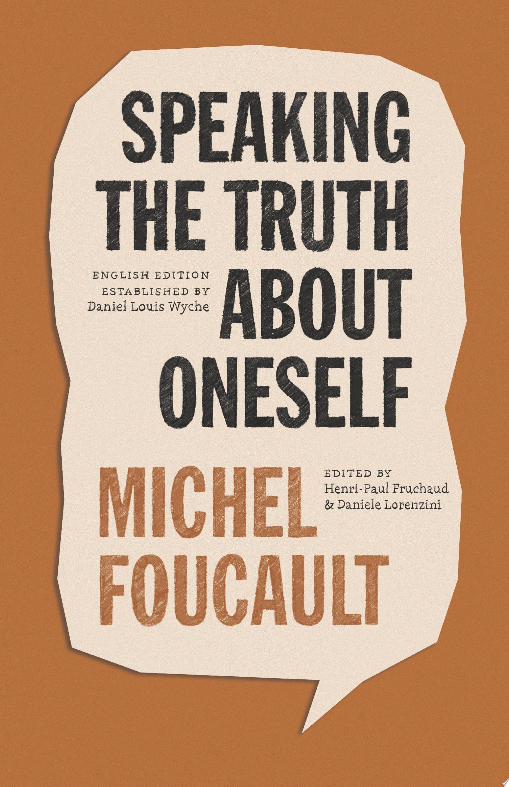 Speaking the Truth about Oneself Lectures at Victoria University, Toronto, 1982