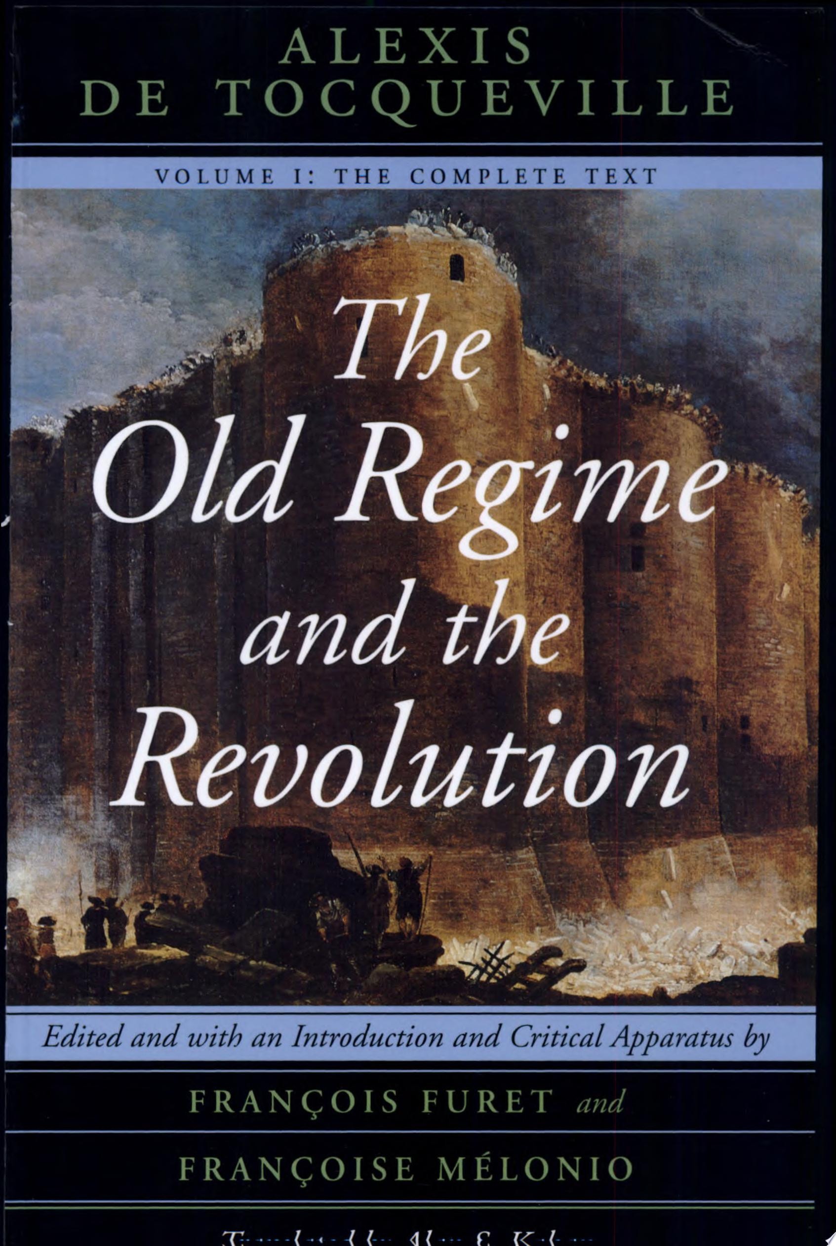 The Old Regime and the Revolution, Volume I
