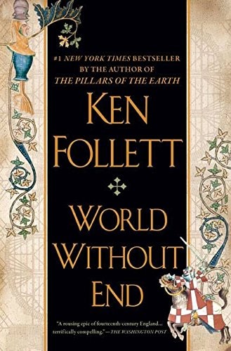 [World Without End] (By: Ken Follett) [published: October, 2008]