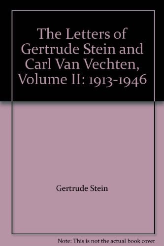 The Letters of Gertrude Stein and Carl Van Vechten (1935-1946).. 2