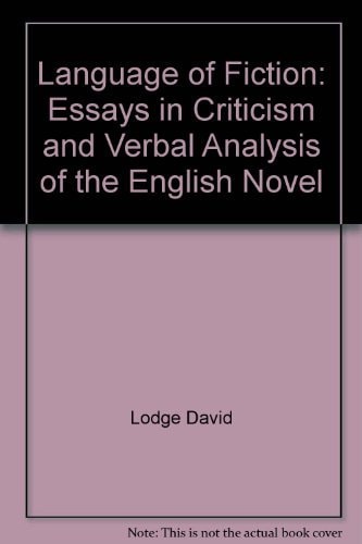Language of Fiction: Essays in Criticism and Verbal Analysis of the English Novel