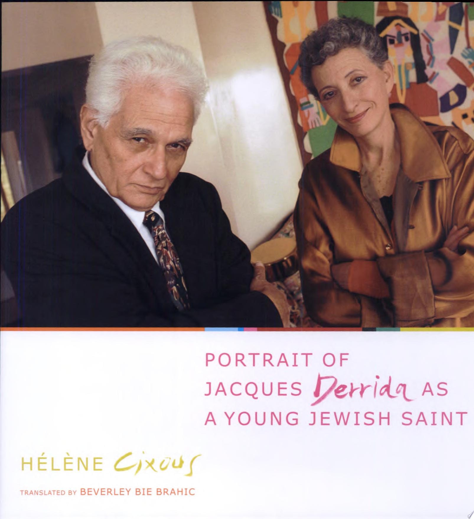 Portrait of Jacques Derrida as a Young Jewish Saint