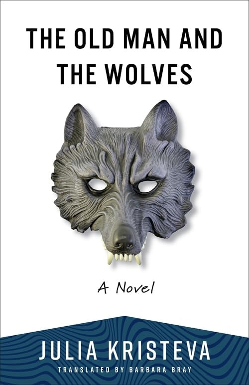The Old Man and the Wolves A Novel