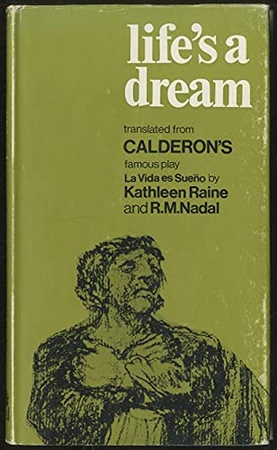 Life's a dream: A play in three acts