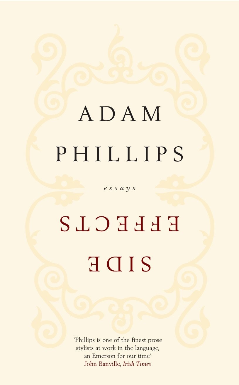 Side Effects by Adam Phillips (2006) Hardcover