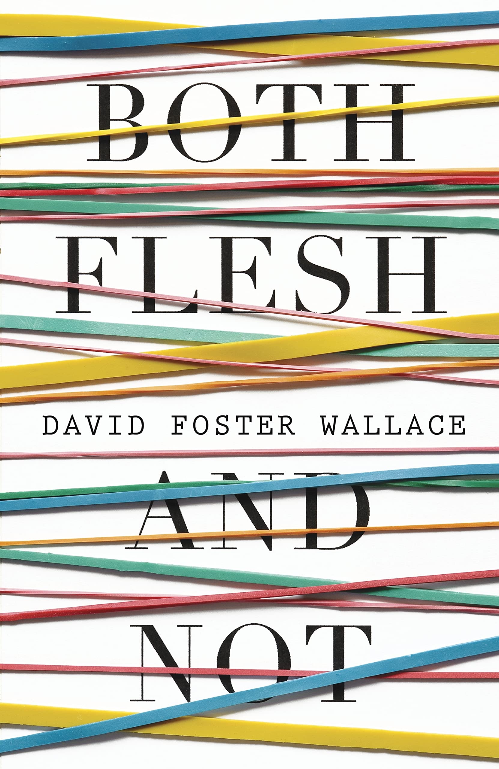 Both Flesh and Not