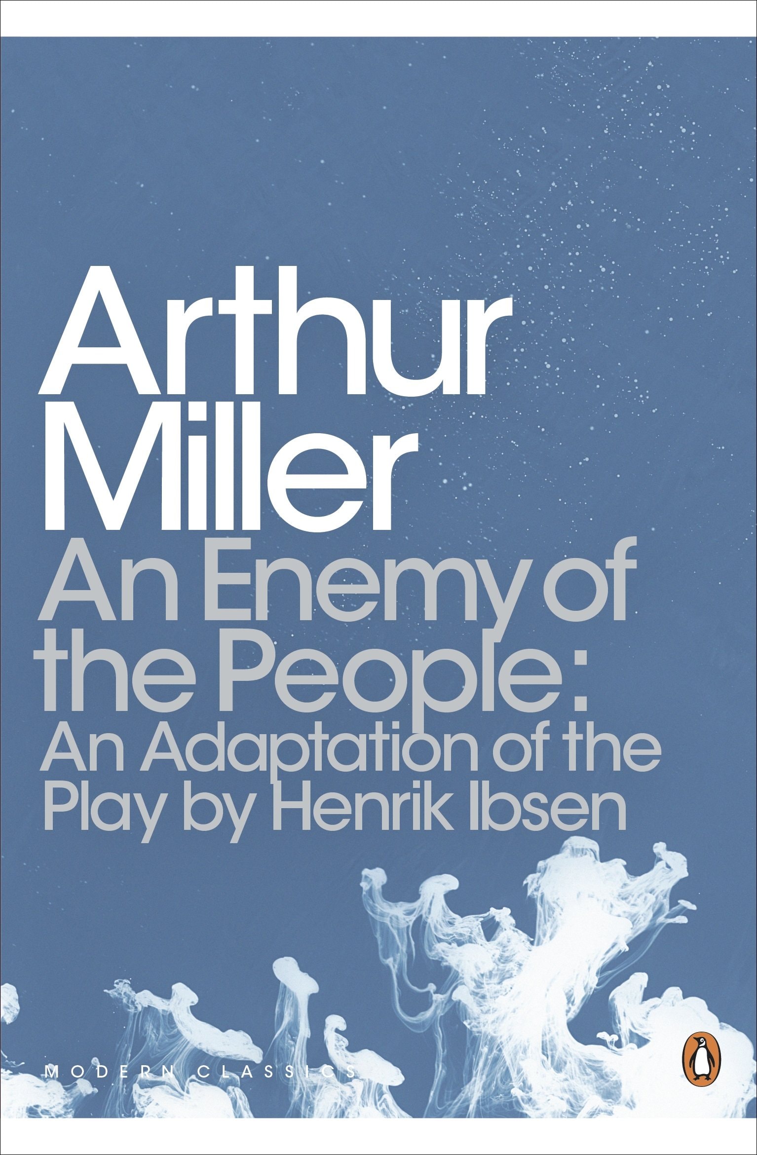 An Enemy of the People An Adaptation of the Play by Henrik Ibsen