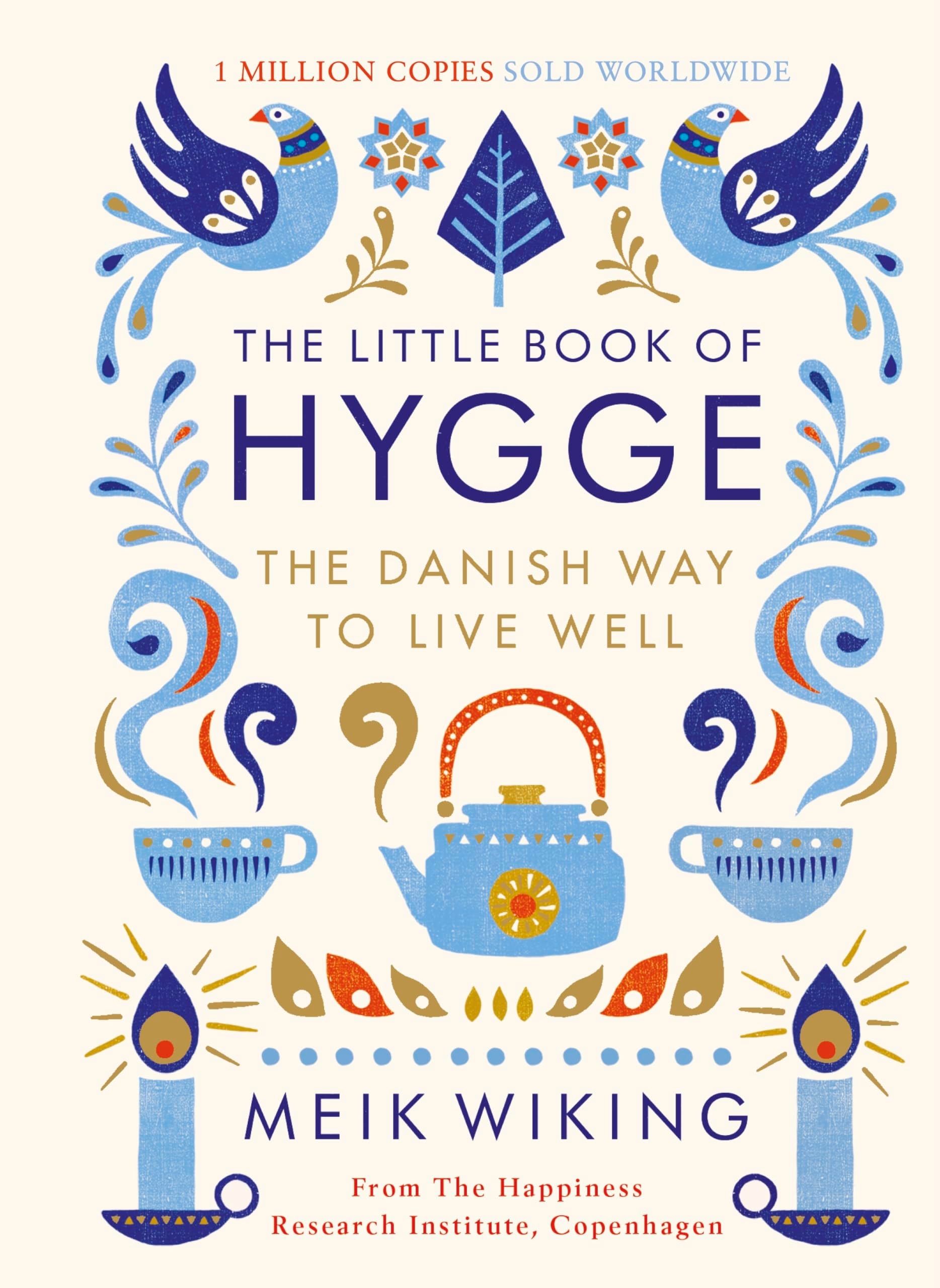The Little Book of Hygge The Danish Way to Live Well