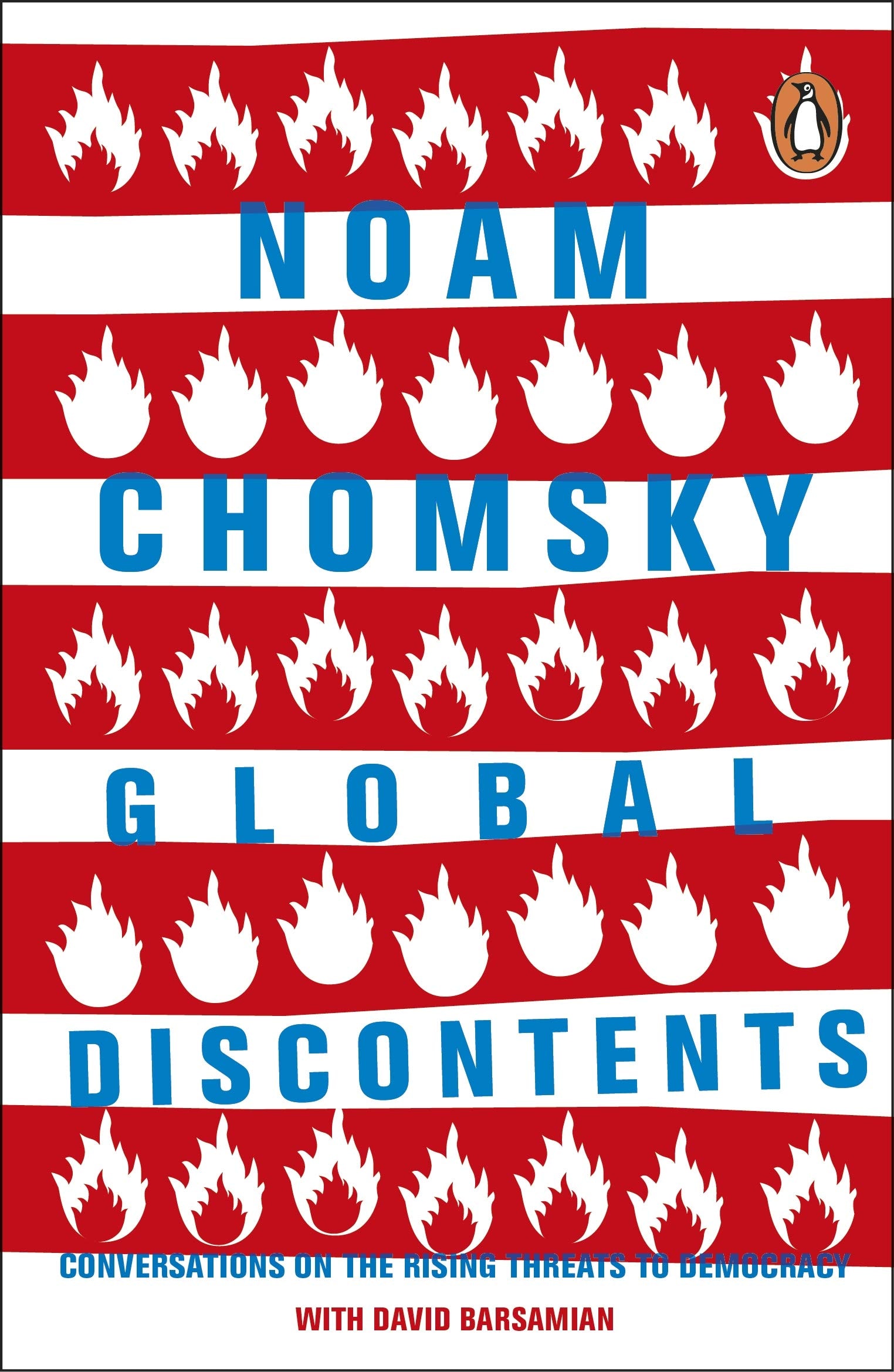 Global Discontents Conversations on the Rising Threats to Democracy