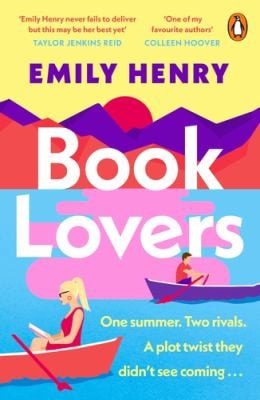 Book Lovers The Sunday Times bestselling enemies to lovers, laugh-out-loud rom com about two publishing rivals