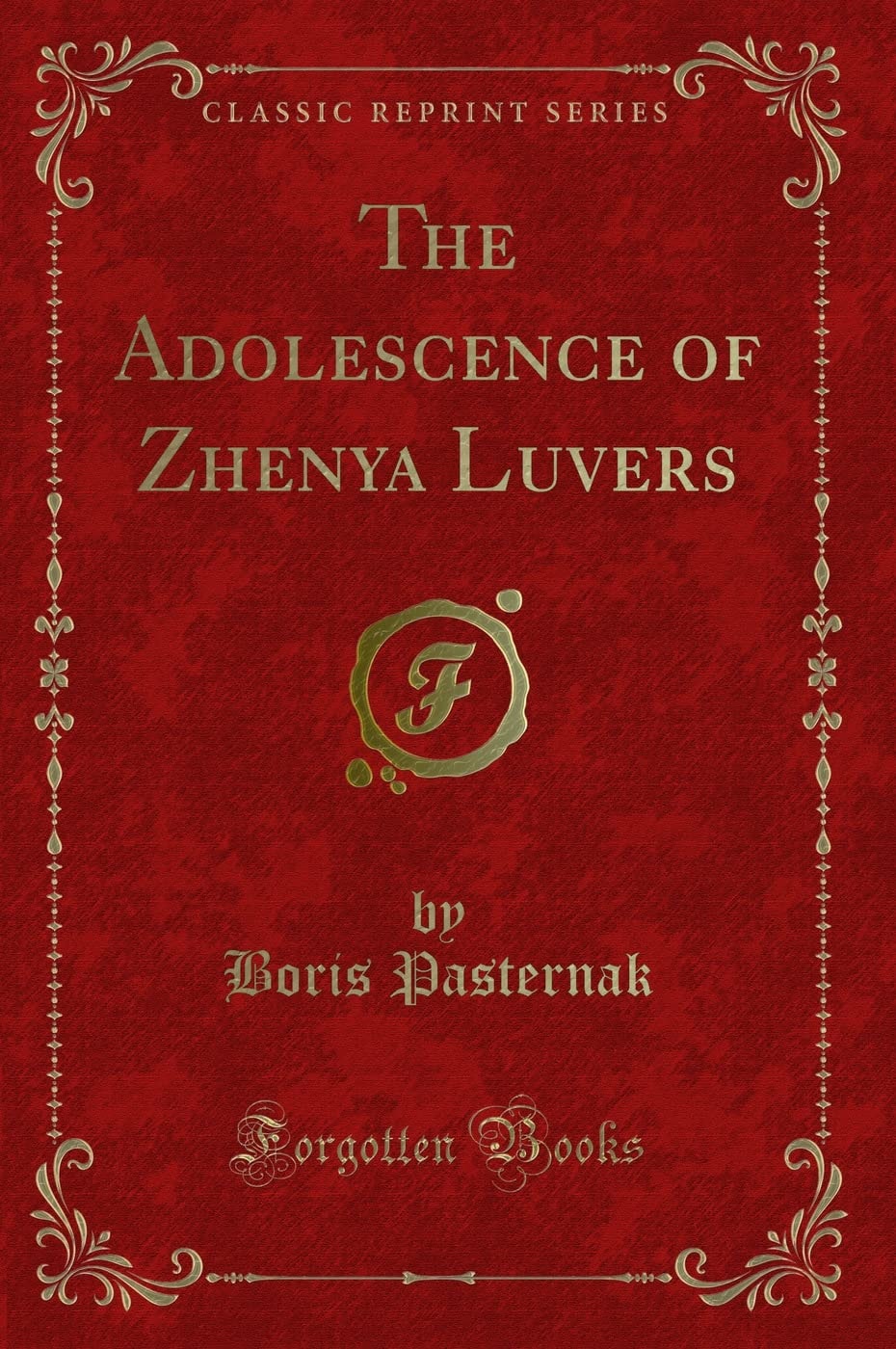 The Adolescence of Zhenya Luvers (Classic Reprint)