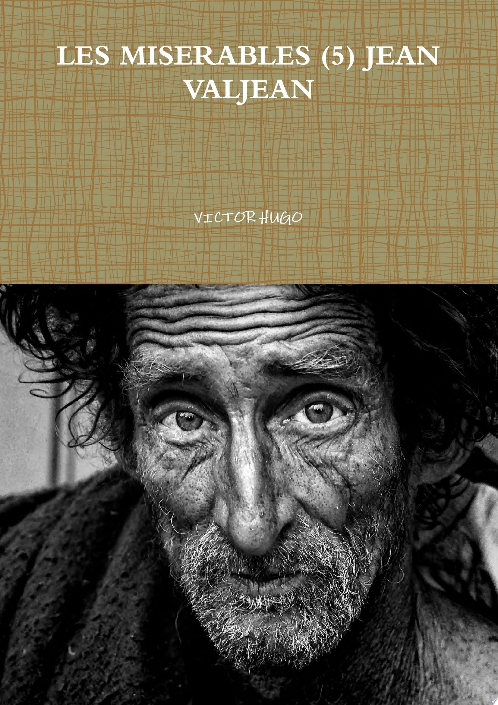 Les Misérables Jean Valjean
