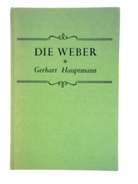Weber, Die: Play