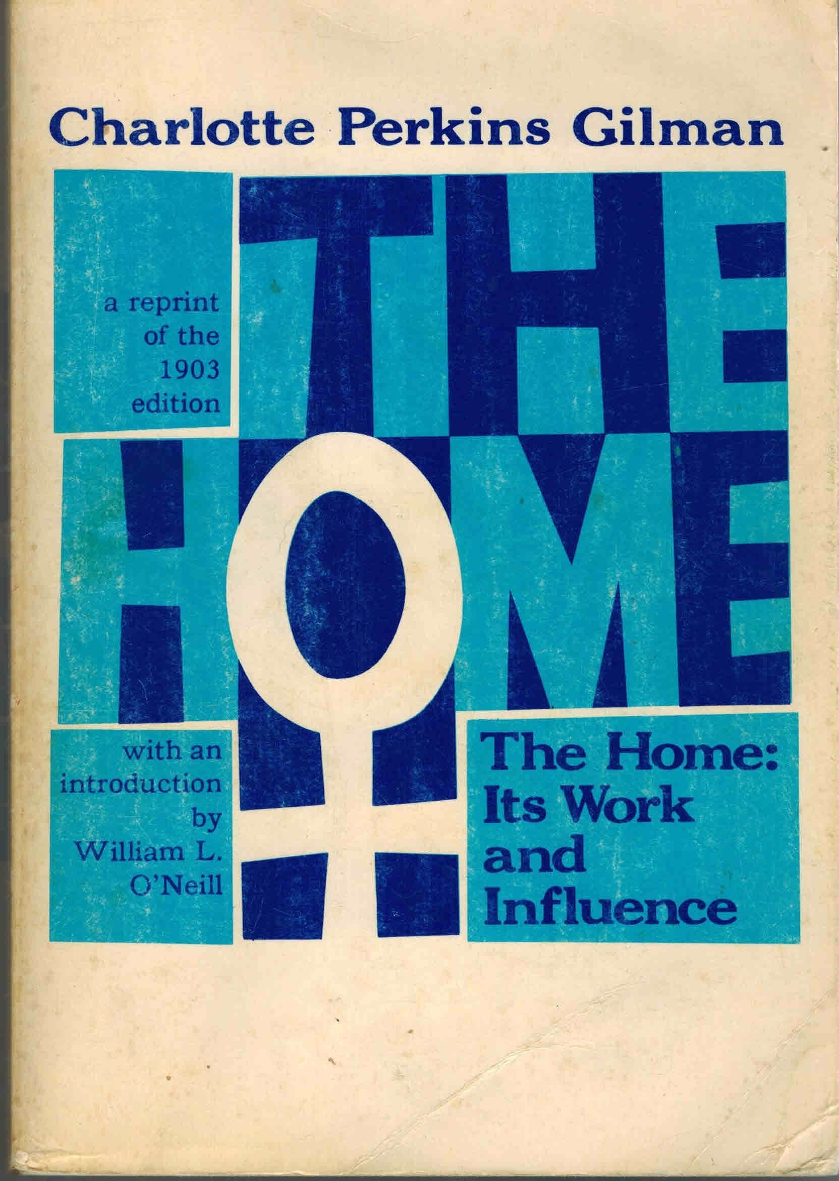 The home; its work and influence