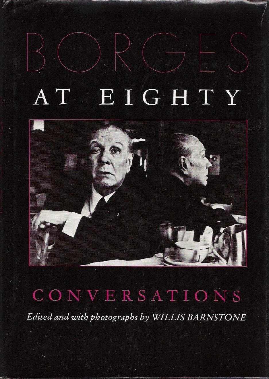 Borges at Eighty Conversations