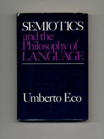 Semiotics and the Philosophy of Language (Advances in Semiotic)