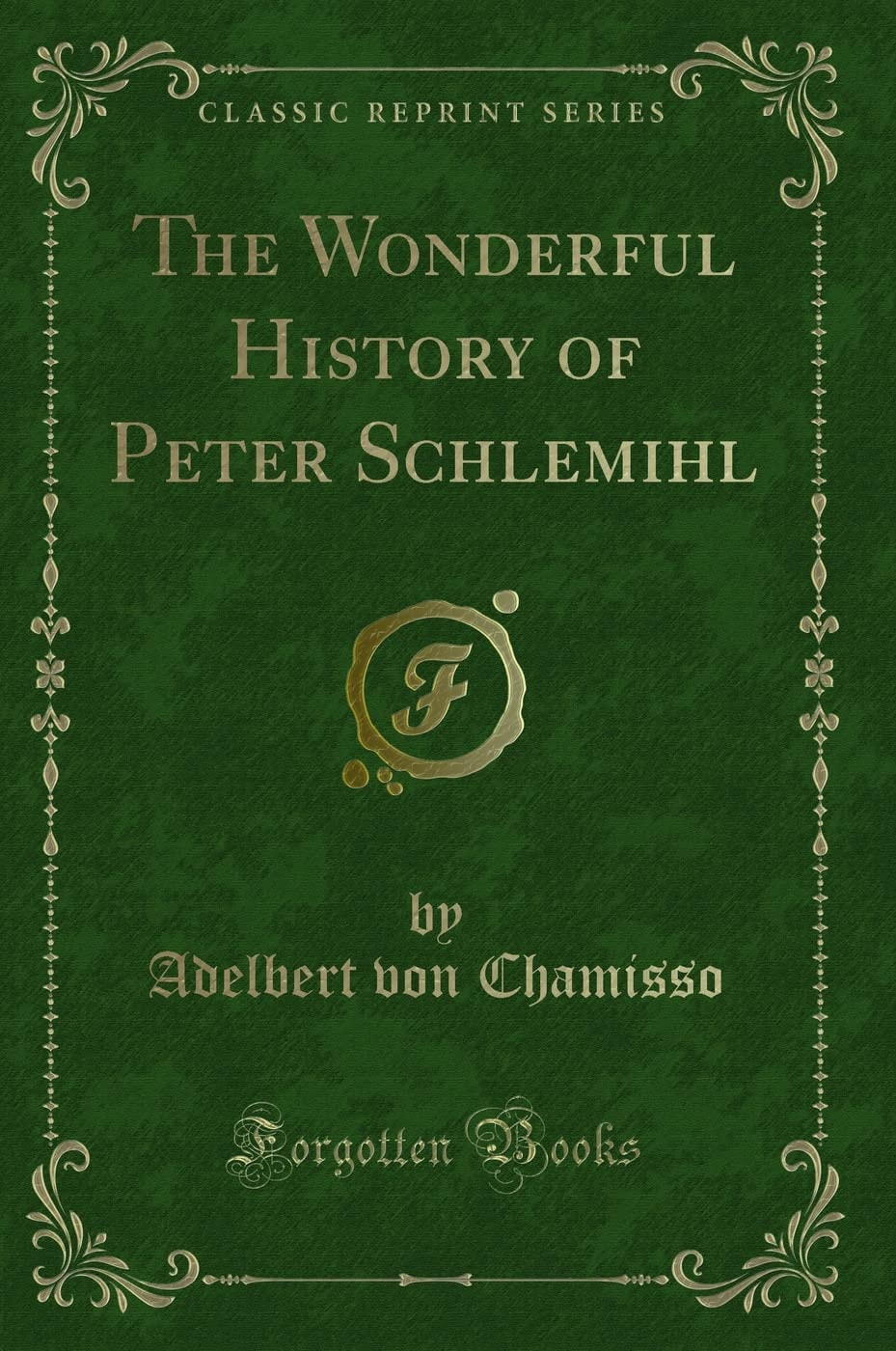 The Wonderful History of Peter Schlemihl