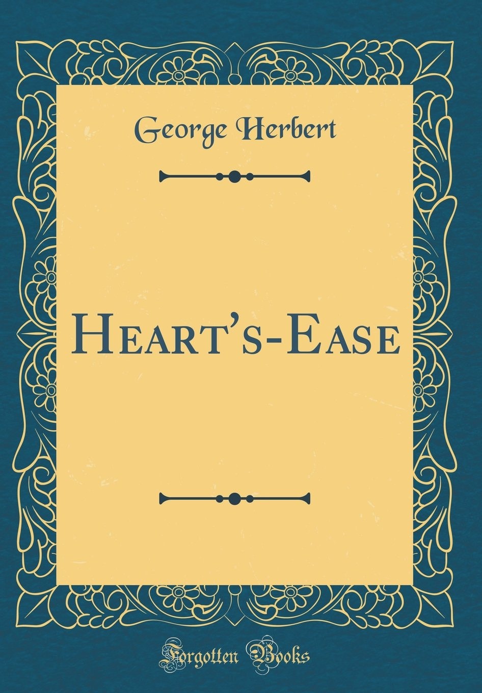 Heart's-Ease (Classic Reprint)