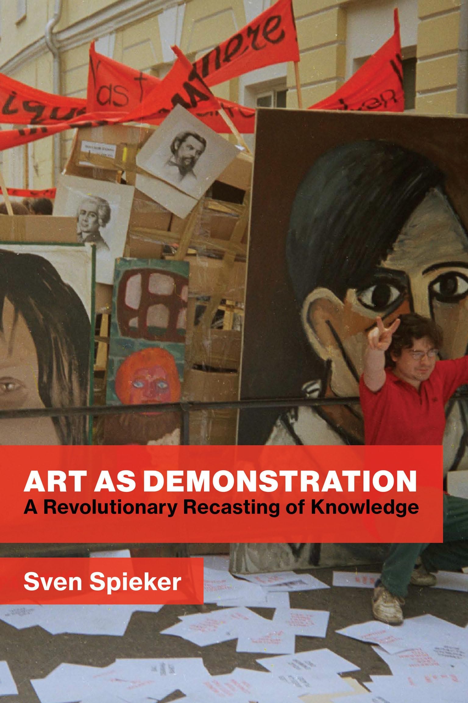 Art as Demonstration A Revolutionary Recasting of Knowledge