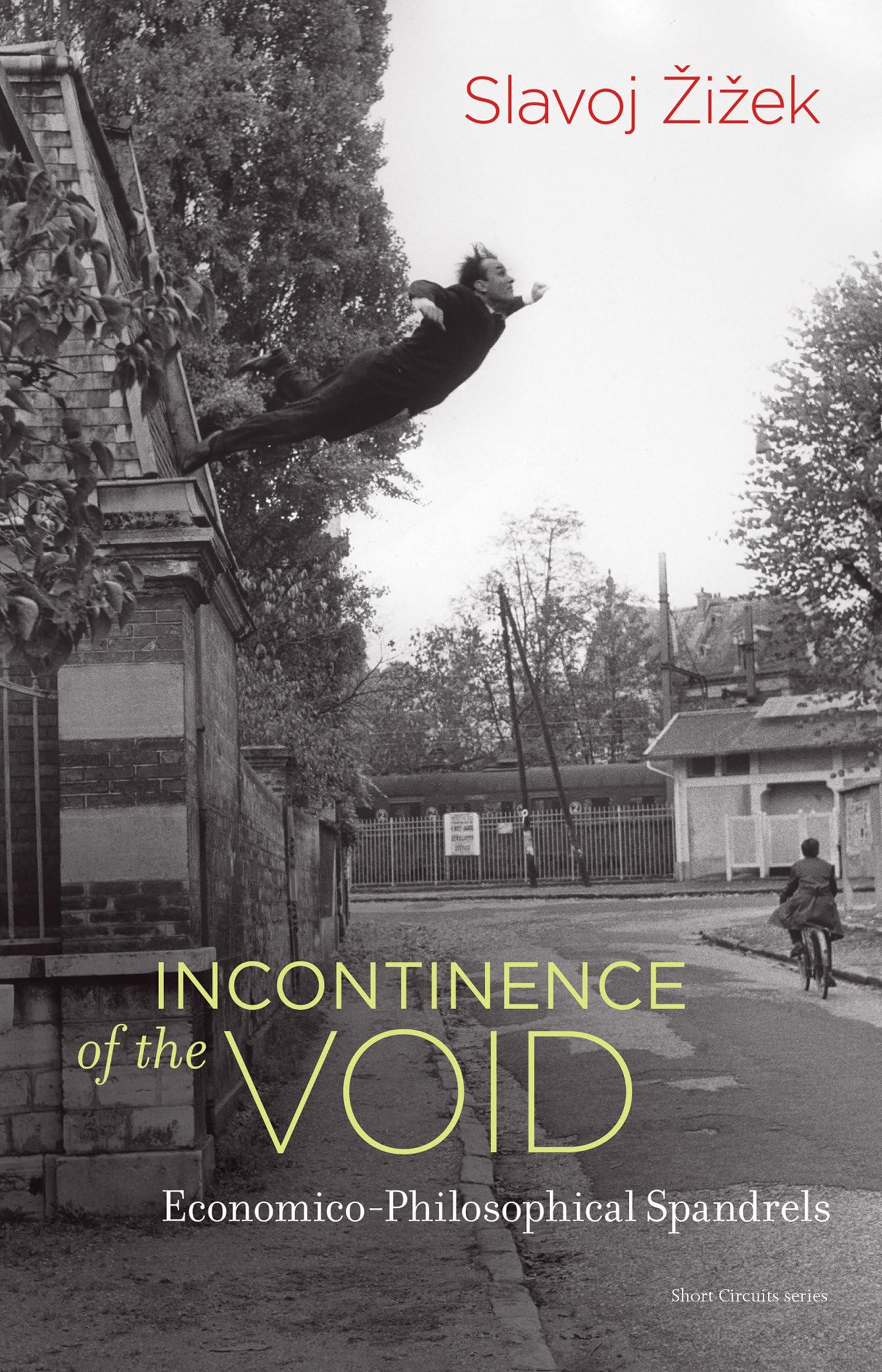 Incontinence of the Void Economico-Philosophical Spandrels