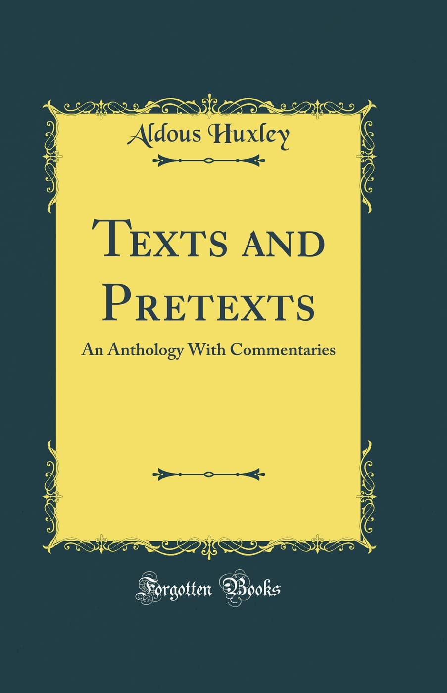 Texts and Pretexts An Anthology with Commentaries