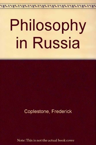 Philosophy in Russia From Herzen to Lenin and Berdyaev